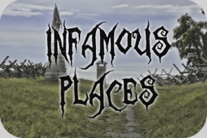 The worlds most infamous places