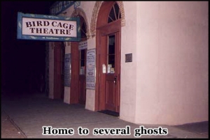 The haunted Bird Cage Theatre, Tombstone