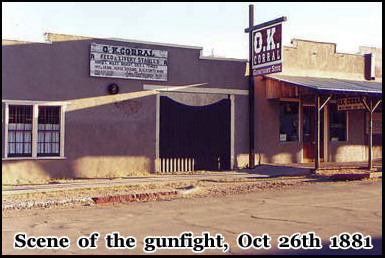 The Gunfight at the O.K Corral took place on Oct 26th 1881