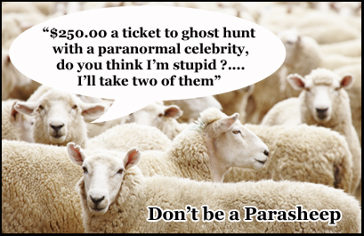 Many conventions charge hundreds of dollars to ghost-hunt with a paranormal celebrity